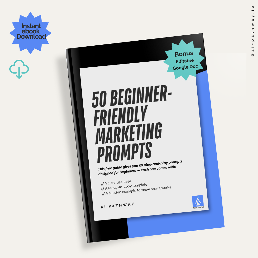 AI Pathway eBook cover for 50 Beginner-Friendly Marketing Prompts, featuring black and blue design with editable Google Doc bonus.